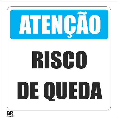 Placa de Sinalização Risco de Queda 20X20Cm BRControll
