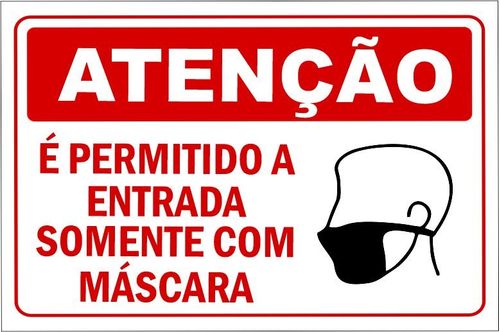 Placa Covid-19 é Permitida Entrada Somente Com Máscara 20x30cm